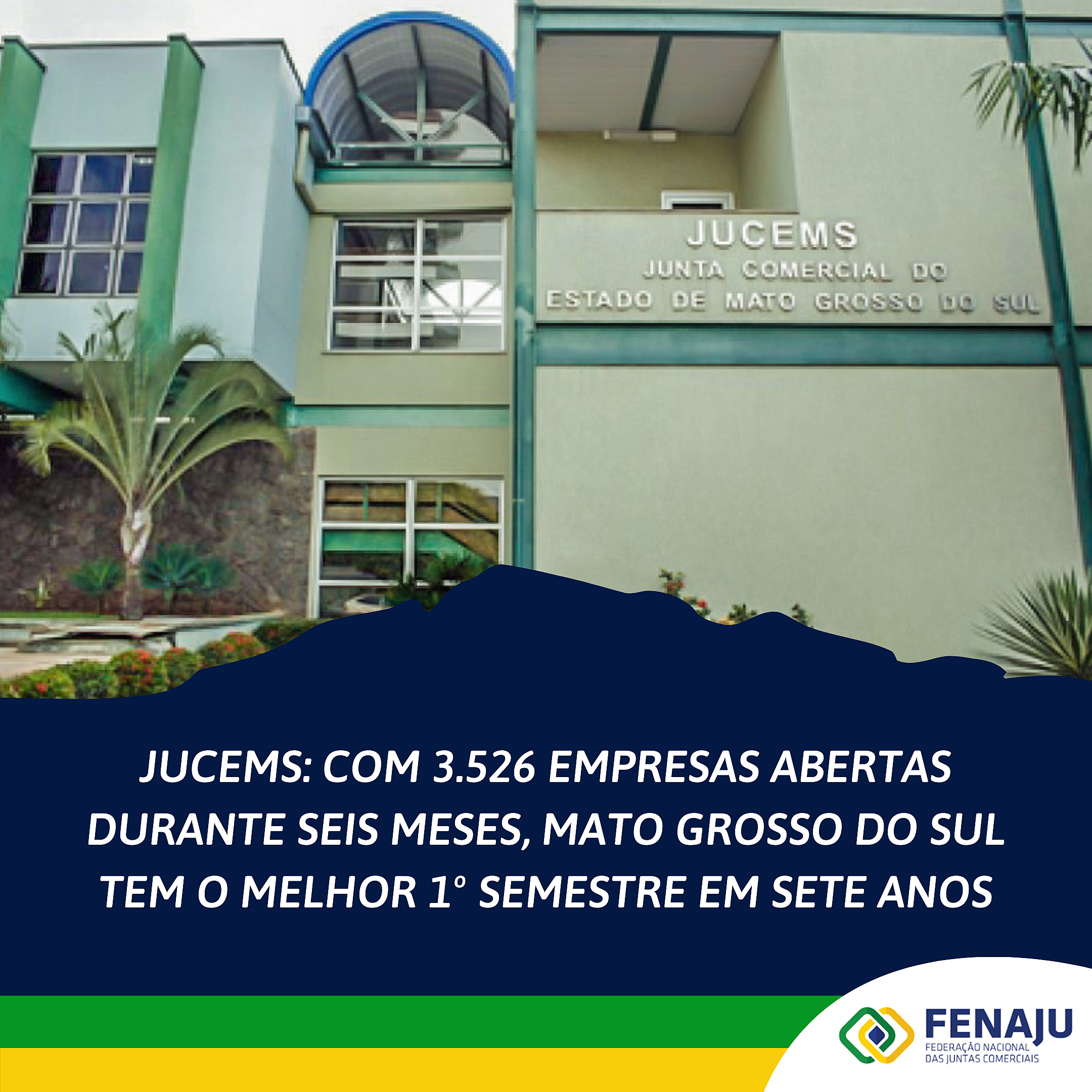 You are currently viewing JUCEMS: Com 3.526 empresas abertas durante 6 meses, Mato Grosso do Sul tem o melhor 1º semestre em sete anos