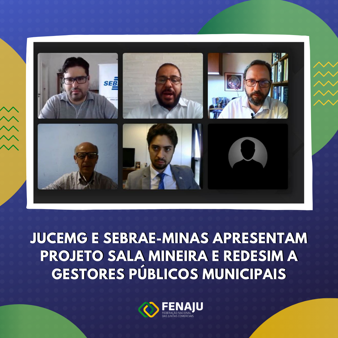 Read more about the article Jucemg e Sebrae-Minas apresentam projeto Sala Mineira e Redesim a gestores públicos municipais