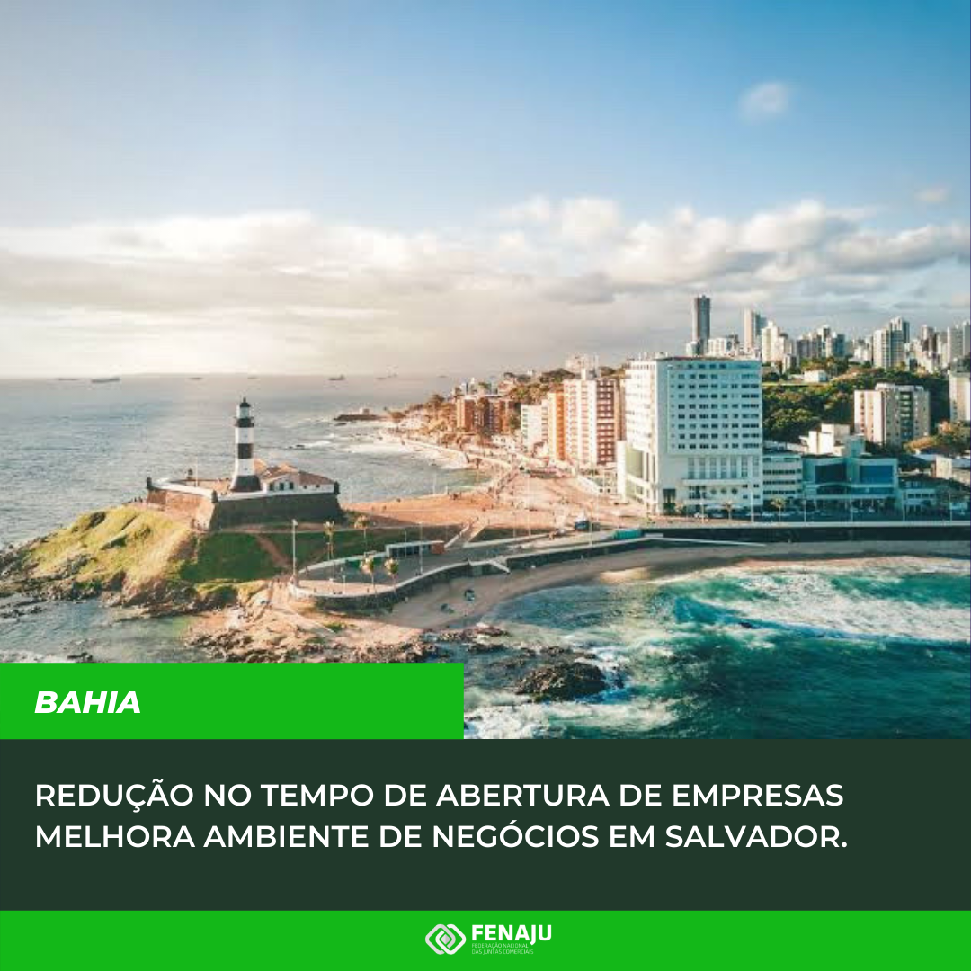 Read more about the article Redução no tempo de abertura de empresas melhora ambiente de negócios em Salvador